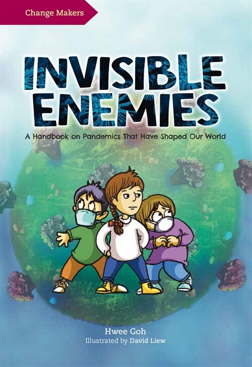 Invisible Enemies: A Handbook on Pandemics That Have Shaped Our World (Paperback)