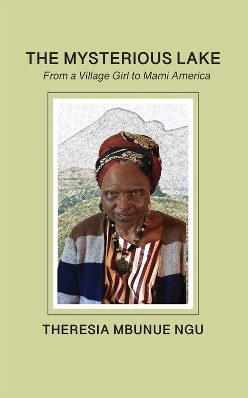 The Mysterious Lake: From a Village Girl to Mami America (Paperback)