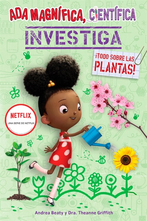ADA Magn?ica, Cient?ica Investiga: Todo Sobre Las Plantas / The Why Files: Pla Nts (Paperback)