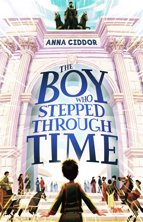The Boy Who Stepped Through Time (Paperback)