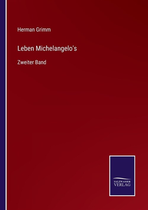 Leben Michelangelos: Zweiter Band (Paperback)