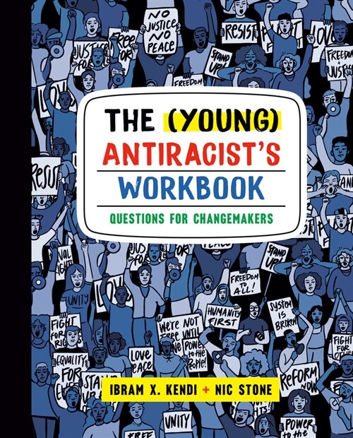 The (Young) Antiracists Workbook: Questions for Changemakers (Paperback)