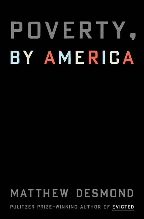 Poverty, by America (Hardcover)