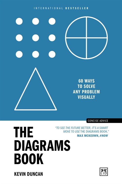 The Diagrams Book: 60 Ways to Solve Any Problem Visually (Paperback)
