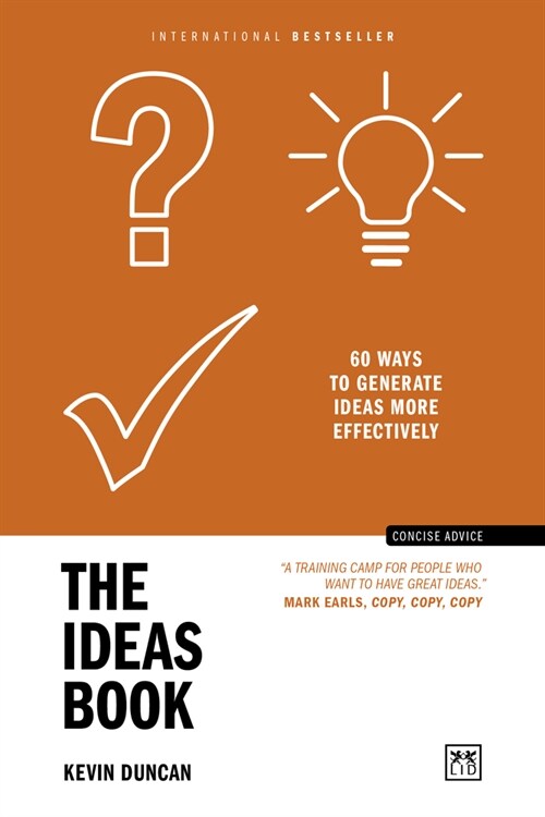 The Ideas Book: 60 Ways to Generate Ideas More Effectively (Paperback)
