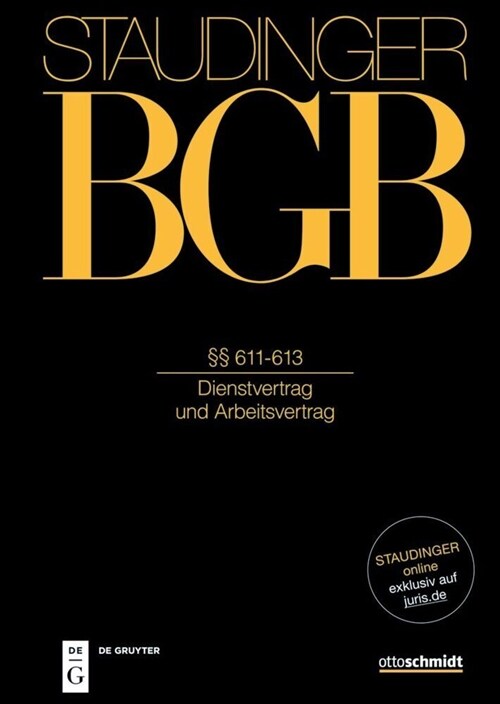 ㎣ 611-613: (Dienstvertrag Und Arbeitsvertrag) (Hardcover, Neubearb.)