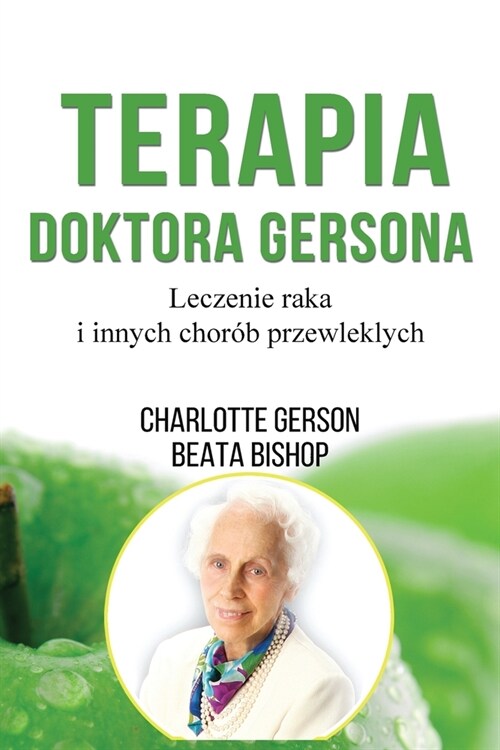 Terapia Doktora Gersona - Healing The Gerson Way - Polish Edition (Paperback)