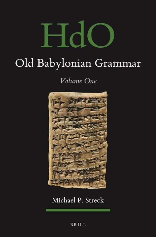 Old Babylonian Grammar: Volume One (Hardcover)