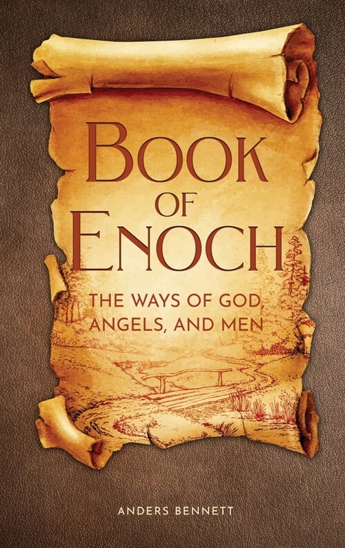 Book of Enoch: The Ways of God, Angels and Men (Hardcover)