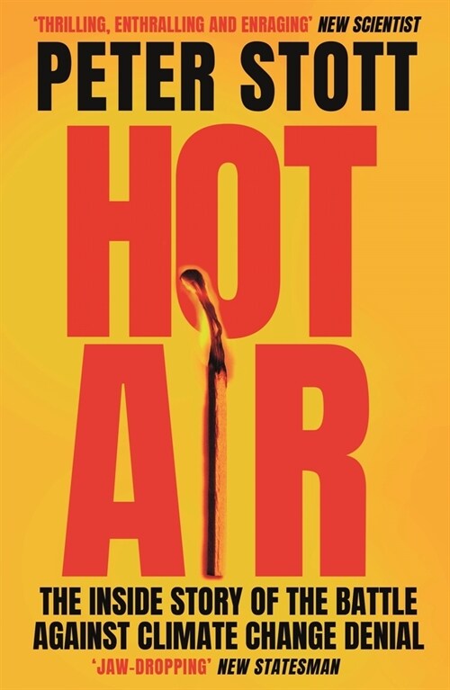 알라딘: Hot Air : The Inside Story of the Battle Against Climate Change Denial (Paperback, Main) Hot Air : The Inside Story of... 