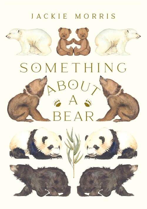 Something About A Bear (Hardcover)