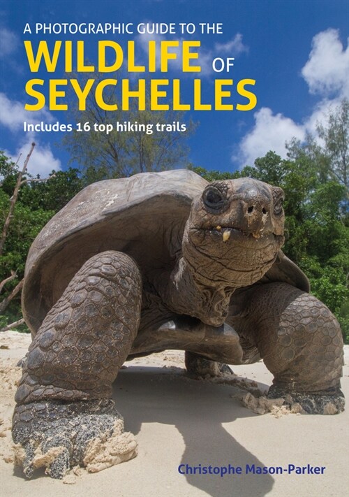 A Photographic Guide to the Wildlife of Seychelles (Paperback)