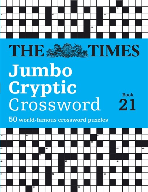 The Times Jumbo Cryptic Crossword Book 21 : The World’s Most Challenging Cryptic Crossword (Paperback)