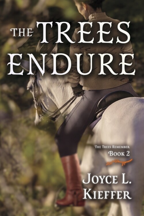 The Trees Endure: Volume 2 (Paperback)