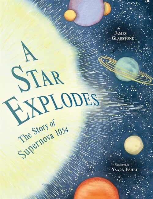 A Star Explodes: The Story of Supernova 1054 (Hardcover)
