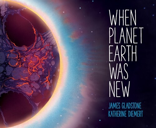 When Planet Earth Was New: A Short History of Our Planets Long Journey (Paperback)