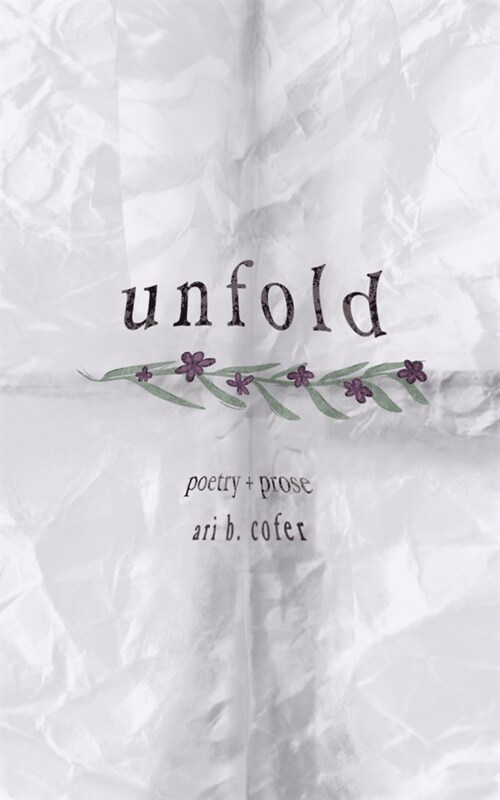 Unfold: Poetry + Prose (Paperback)