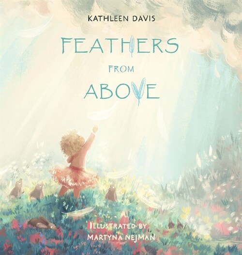 Feathers From Above (Hardcover)