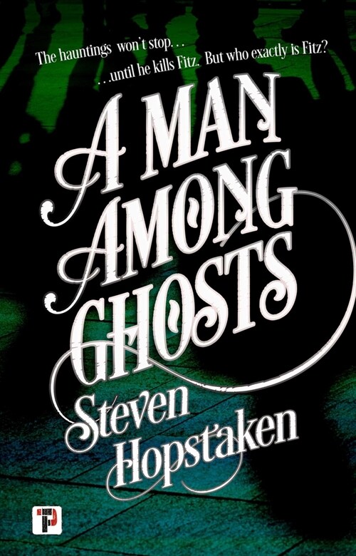 A Man Among Ghosts (Paperback)