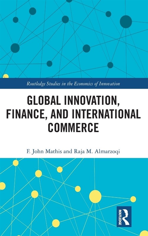 Global Innovation, Finance, and International Commerce (Hardcover)