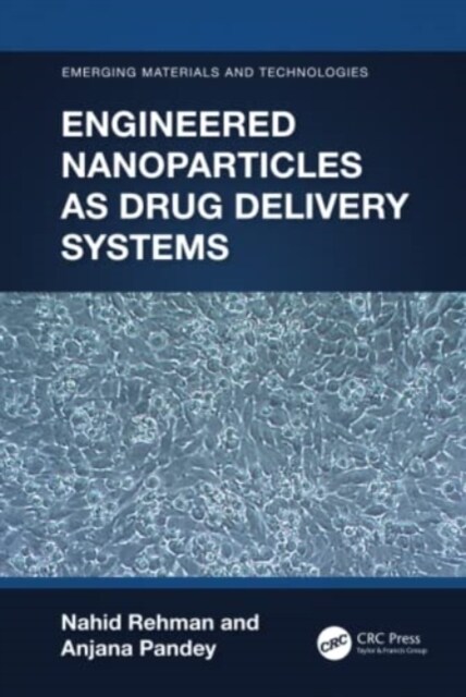 Engineered Nanoparticles as Drug Delivery Systems (Hardcover, 1)