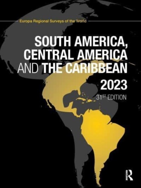 South America, Central America and the Caribbean 2023 (Hardcover, 31 ed)