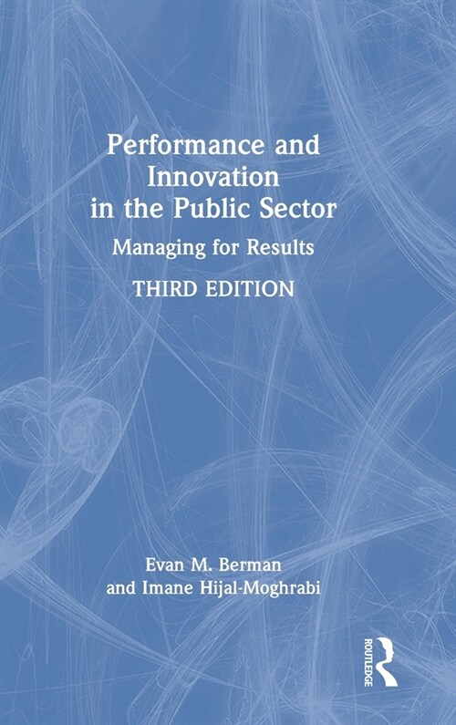 Performance and Innovation in the Public Sector : Managing for Results (Hardcover, 3 ed)