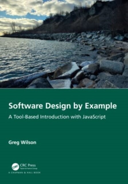 Software Design by Example : A Tool-Based Introduction with JavaScript (Paperback)