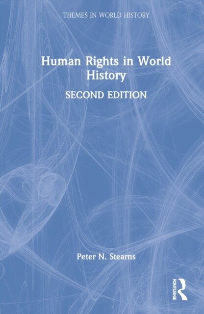 Human Rights in World History (Hardcover, 2 ed)