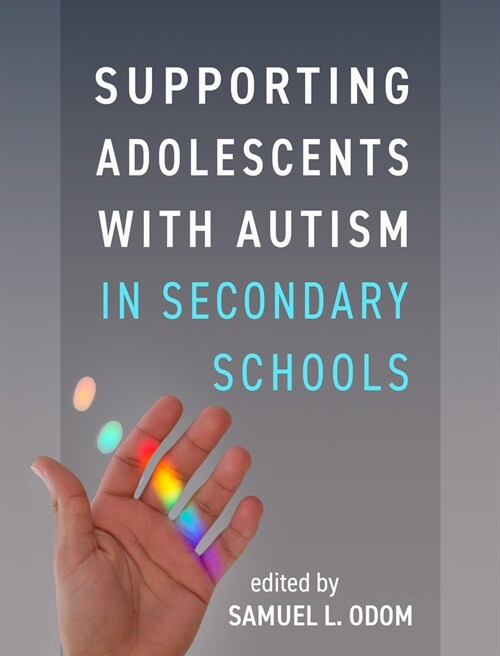 Supporting Adolescents with Autism in Secondary Schools (Hardcover, 1)