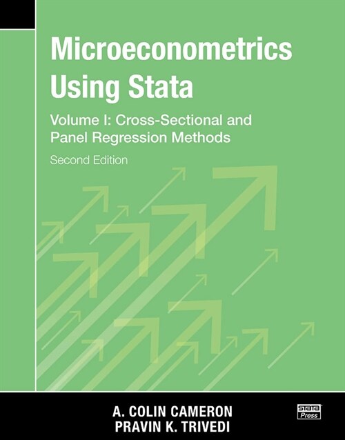 Microeconometrics Using Stata, Second Edition, Volume I: Cross-Sectional and Panel Regression Models (Paperback, 2)