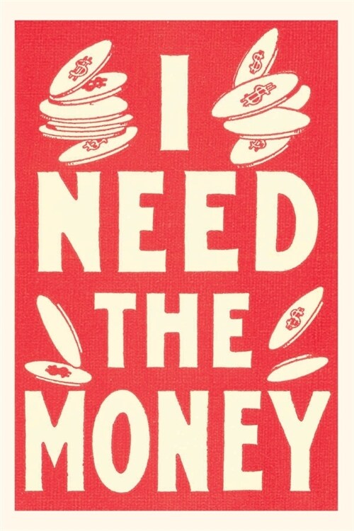 Vintage Journal I Need the Money (Paperback)