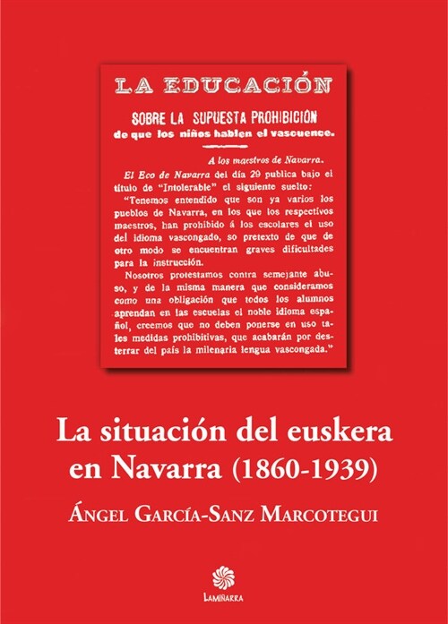 La situacion del euskera en Navarra (1860-1939) (Paperback)