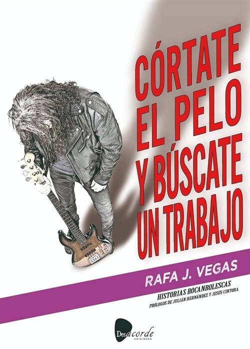 CORTATE EL PELO Y BUSCATE UN TRABAJO (Book)