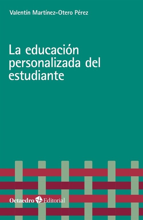 LA EDUCACION PERSONALIZADA DEL ESTUDIANTE (Paperback)