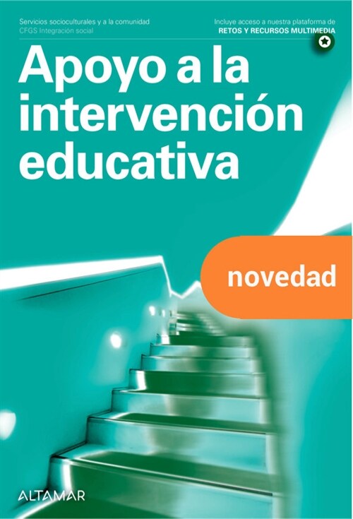 APOYO A LA INTERVENCION EDUCATIVA. GRADO SUPERIOR. INTEGRACION SOCIAL 2022 (Paperback)