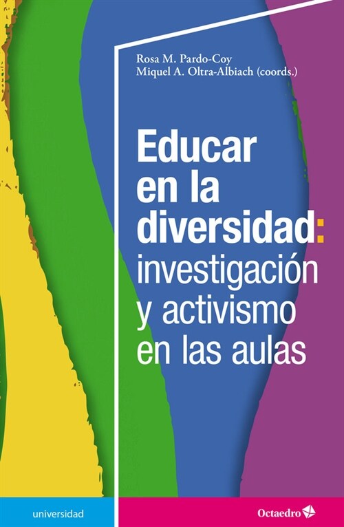 EDUCAR EN LA UNIVERSIDAD: INVESTIGACION Y ACTIVISMO EN LAS AULAS (DH)