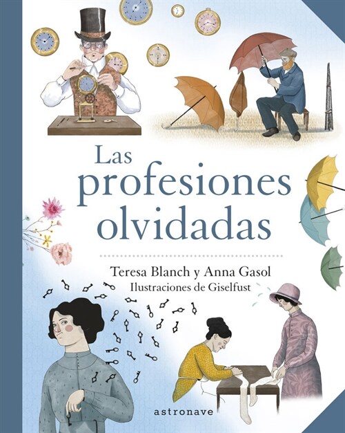 LAS PROFESIONES OLVIDADAS (Paperback)