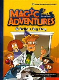 Magic Adventures(매직어드벤쳐) 1-5: Bellas Big Day (Paperback + QR코드) - e-future Graded Comic Readers