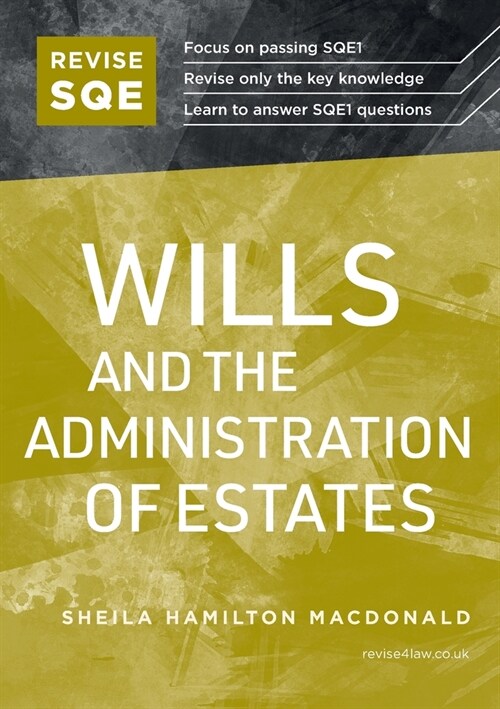 Revise SQE Wills and the Administration of Estates : SQE1 Revision Guide (Paperback, New ed)