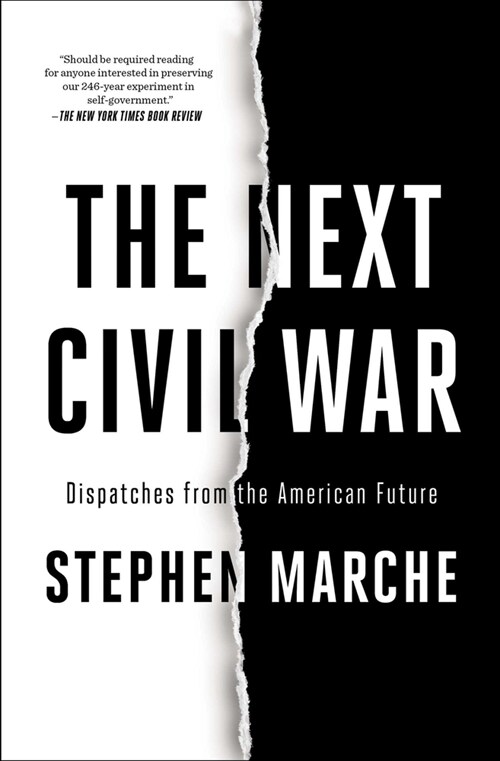 The Next Civil War: Dispatches from the American Future (Paperback)