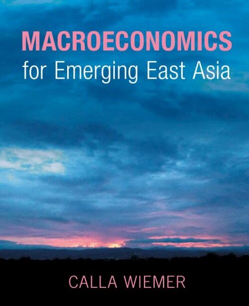 Macroeconomics for Emerging East Asia (Paperback)