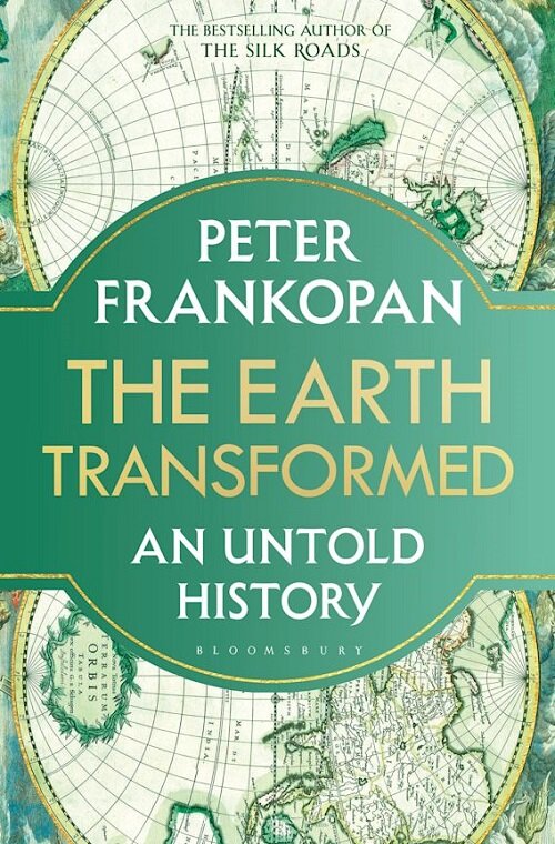 The Earth Transformed : An Untold History (Paperback)
