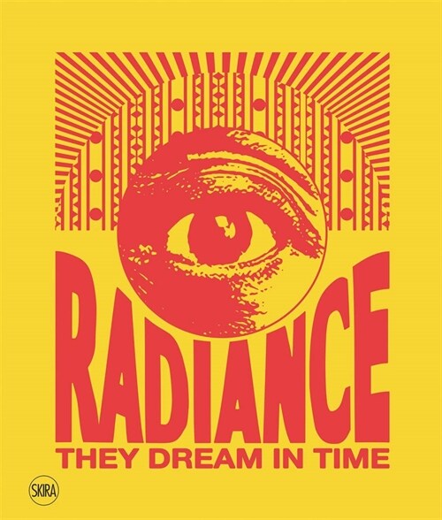 RADIANCE. THEY DREAM IN TIME (Hardcover)