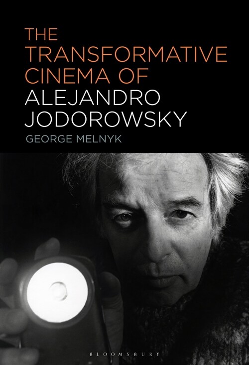 The Transformative Cinema of Alejandro Jodorowsky (Hardcover)