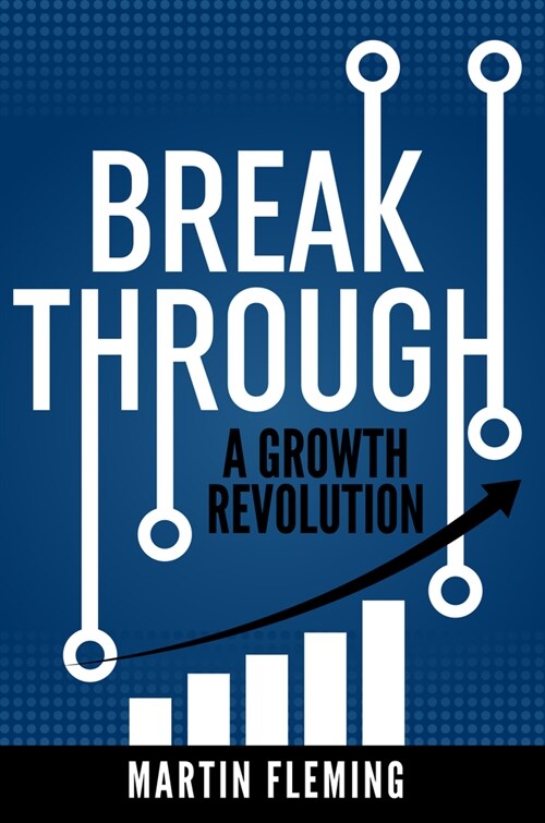 Breakthrough: A Growth Revolution (Paperback)