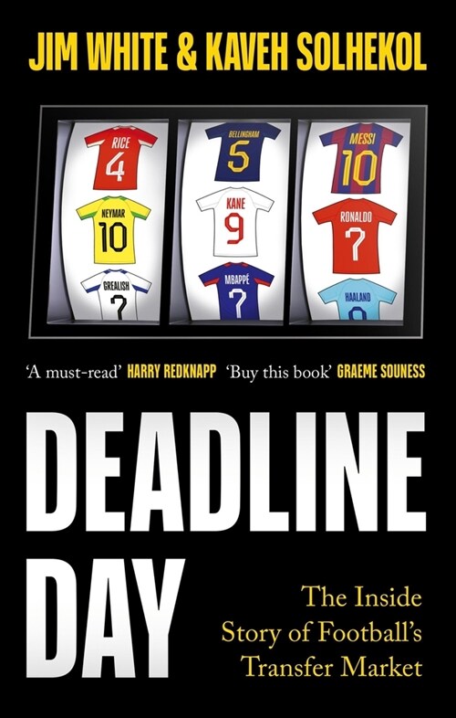 Deadline Day : The Inside Story of Football’s Transfer Market (Paperback)