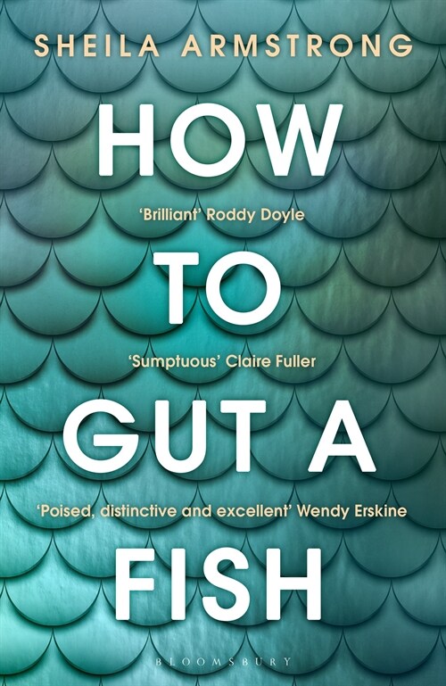 How to Gut a Fish : LONGLISTED FOR THE EDGE HILL PRIZE 2022 (Paperback)