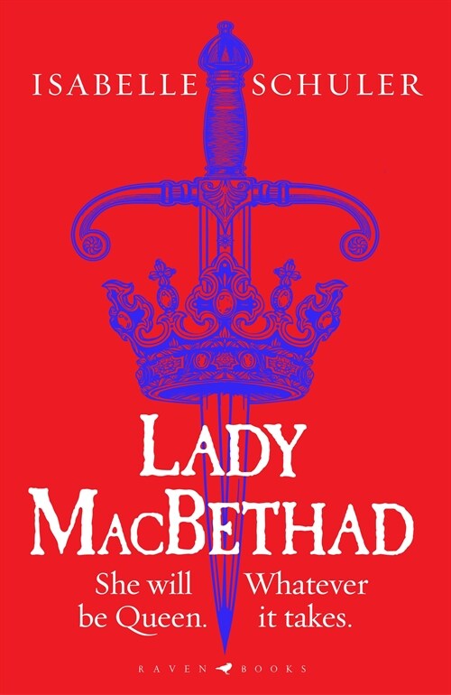 Lady MacBethad : The electrifying story of love, ambition, revenge and murder behind a real life Scottish queen (Hardcover)