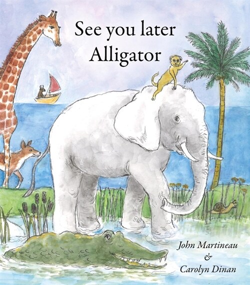 See You Later Alligator (Paperback)